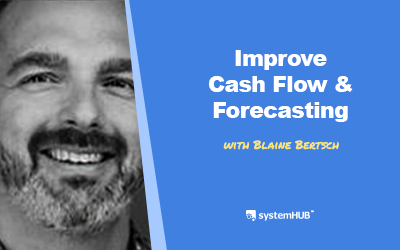 EP 51: Operational Cashflow & Future Forecasting System with Blaine Bertsch