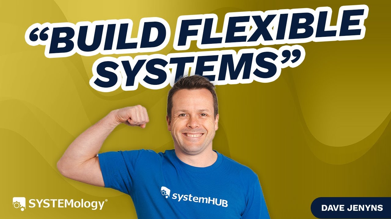 How To Build Flexible Business Systems