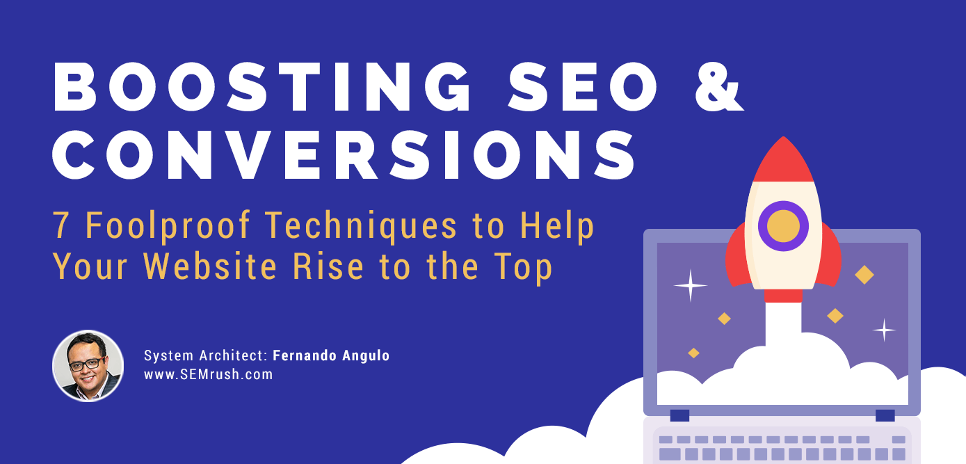 7 Foolproof Techniques to Boost Your SEO & Conversions