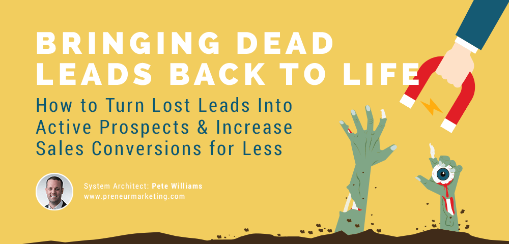 6 Steps to Bringing Dead Leads Back to Life